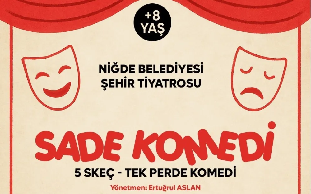 Niğde Belediyesi Şehir Tiyatrosu’ndan gülmeye doyuracak gösteri