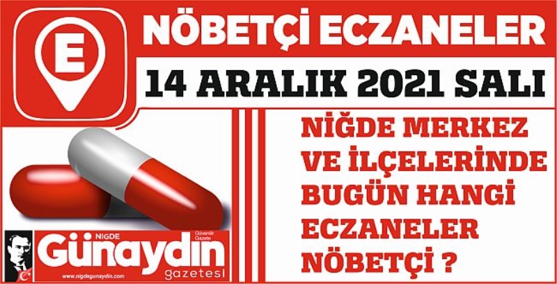 14 Aralık Salı Günü Niğde