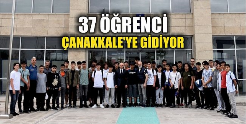 37 Öğrenci Çanakkale’ye Gidiyor