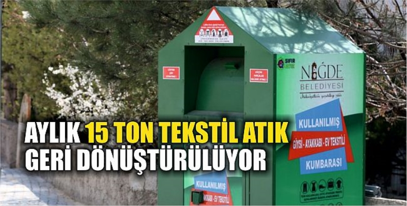 Aylık 15 Ton Tekstil Atık Geri Dönüştürülüyor