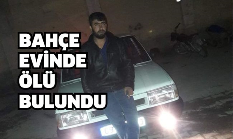 26 Yaşındaki Genç Bahçe Evinde Ölü Olarak Bulundu 