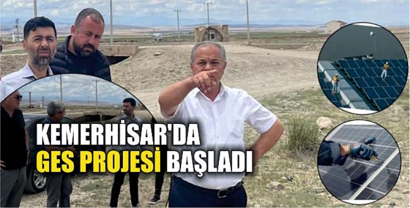 Kemerhisar’da GES Projesi Başladı