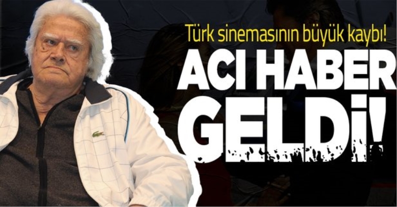 USTA SANATÇI CÜNEYT ARKIN HAYATINI KAYBETTİ