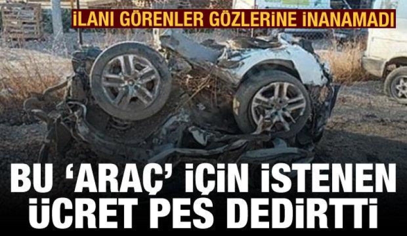 İlanı gören gözlerine inanamadı! Bu 