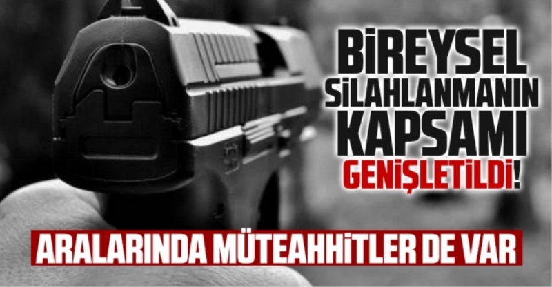 Müteahhitler silah ruhsatı alabilecek