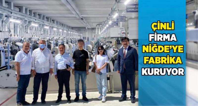 Çinli firma Niğde