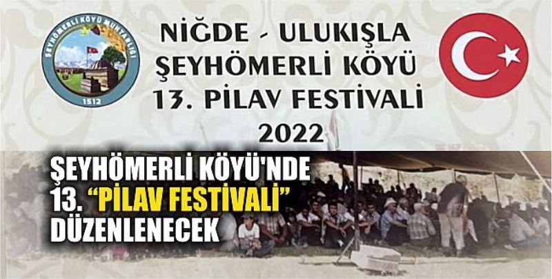 Şeyhömerli Köyü’nde 13. “Pilav Festivali” Düzenlenecek